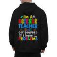 I'm Science Teacher Of Course I Have Problems Back To School Men Women Men's Hoodie Back Print, Science Teacher Gifts, trending gift I'm Science Teacher Of Course I Have Problems Back To School Men Women Men's Hoodie Back Print, Science Teacher Gifts, trending gift
