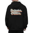 Inclusion Matters Special Education Sped Teacher Vintage Men's Hoodie Back Print, trending gift Inclusion Matters Special Education Sped Teacher Vintage Men's Hoodie Back Print, trending gift