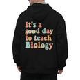 It's A Good Day To Teach Biology Biology Teacher Men's Hoodie Back Print, trending gift