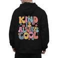 Kind Is Always Cool Groovy Teacher Be Kind Kindness Matters Men's Hoodie Back Print, Groovy Teacher Gifts, trending gift Kind Is Always Cool Groovy Teacher Be Kind Kindness Matters Men's Hoodie Back Print, Groovy Teacher Gifts, trending gift