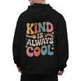 Kind Is Always Cool Teacher Graphic Tees Choose Kindness Men's Hoodie Back Print, trending gift Kind Is Always Cool Teacher Graphic Tees Choose Kindness Men's Hoodie Back Print, trending gift