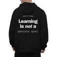 Learning Is Not a Spectator Sport Archerism For Teachers For Men Women Men's Hoodie Back Print, trending gift Learning Is Not a Spectator Sport Archerism For Teachers For Men Women Men's Hoodie Back Print, trending gift