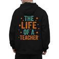 The Life Of A Teacher Men's Hoodie Back Print, trending gift