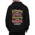 Listening With Eyes ASL Teacher Deaf People ASL Interpreter Men's Hoodie Back Print, trending gift Listening With Eyes ASL Teacher Deaf People ASL Interpreter Men's Hoodie Back Print, trending gift