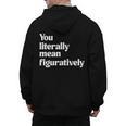 You Literally Mean Figuratively English Teacher Men's Hoodie Back Print, English Teacher Gifts, trending gift You Literally Mean Figuratively English Teacher Men's Hoodie Back Print, English Teacher Gifts, trending gift