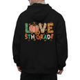 Love 5th Grade Thanksgiving Colorful Fall Leaves Teacher Men's Hoodie Back Print, trending gift Love 5th Grade Thanksgiving Colorful Fall Leaves Teacher Men's Hoodie Back Print, trending gift