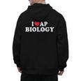 I Love AP Biology I Heart AP Biology Teachers Students For Men Women Kids Men's Hoodie Back Print, trending gift I Love AP Biology I Heart AP Biology Teachers Students For Men Women Kids Men's Hoodie Back Print, trending gift