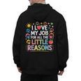 I Love My Job For All The Little Reasons Teacher Men's Hoodie Back Print, trending gift I Love My Job For All The Little Reasons Teacher Men's Hoodie Back Print, trending gift