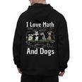 I Love Maths And Dogs Puppy Dog Lover Teacher Student Men's Hoodie Back Print, trending gift