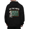 Do The Math 67 Meme Joke Halloween Skeleton Math Teacher Men's Hoodie Back Print, trending gift Do The Math 67 Meme Joke Halloween Skeleton Math Teacher Men's Hoodie Back Print, trending gift
