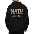 Math The Only Subject That Counts Cute Teacher Educator Men's Hoodie Back Print, trending gift Math The Only Subject That Counts Cute Teacher Educator Men's Hoodie Back Print, trending gift