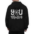 You Matter Science Teacher Chemistry Biology Kindness Kind Men's Hoodie Back Print, Science Teacher Gifts, trending gift You Matter Science Teacher Chemistry Biology Kindness Kind Men's Hoodie Back Print, Science Teacher Gifts, trending gift
