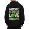 Music Teachers Love Brains Cute Teaching Halloween Men's Hoodie Back Print, trending gift