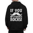 If You Mustache My Students Rock Teacher Mustache Men's Hoodie Back Print, trending gift If You Mustache My Students Rock Teacher Mustache Men's Hoodie Back Print, trending gift