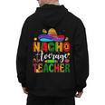 Nacho Average Teacher Mexican Teacher Cinco De Mayo Fiesta Men Women Girls Kids Men's Hoodie Back Print, trending gift Nacho Average Teacher Mexican Teacher Cinco De Mayo Fiesta Men Women Girls Kids Men's Hoodie Back Print, trending gift