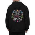 All You Need Is Love And Data Teacher Valentine's Day Men's Hoodie Back Print, trending gift