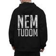 Nem Tudom Hungarian Teacher I Don't Know Men Women Girls Kids T-Shirt Men's Hoodie Back Print, trending gift Nem Tudom Hungarian Teacher I Don't Know Men Women Girls Kids T-Shirt Men's Hoodie Back Print, trending gift