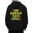 One Hundred Days Later 100th Day Of School Teacher Student Men's Hoodie Back Print, trending gift