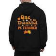 One Thankful PE Teacher Thanksgiving Fall Autumn Groovy Men's Hoodie Back Print, Pe Teacher Gifts, Groovy Teacher Gifts, trending gift One Thankful PE Teacher Thanksgiving Fall Autumn Groovy Men's Hoodie Back Print, Pe Teacher Gifts, Groovy Teacher Gifts, trending gift