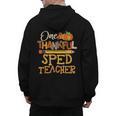 One Thankful Sped Teacher Cute Thanksgiving Women Men's Hoodie Back Print, trending gift One Thankful Sped Teacher Cute Thanksgiving Women Men's Hoodie Back Print, trending gift