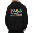 Para Paraprofessional Dream Crew Team Back To School Teacher Men's Hoodie Back Print, trending gift Para Paraprofessional Dream Crew Team Back To School Teacher Men's Hoodie Back Print, trending gift