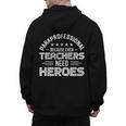 Paraprofessional Because Even Teachers Need Heroes Men's Hoodie Back Print, trending gift Paraprofessional Because Even Teachers Need Heroes Men's Hoodie Back Print, trending gift