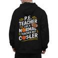 PE Coach PE Teacher Like Normal Teacher But Cooler Men's Hoodie Back Print, Pe Teacher Gifts, trending gift PE Coach PE Teacher Like Normal Teacher But Cooler Men's Hoodie Back Print, Pe Teacher Gifts, trending gift
