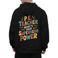 PE Gym School Coach PE Teacher What's Your Superhero Power Men's Hoodie Back Print, Pe Teacher Gifts, trending gift