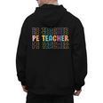 PE Teacher Vintage Retro Groovy Physical Education Teacher Men's Hoodie Back Print, Pe Teacher Gifts, Groovy Teacher Gifts, trending gift PE Teacher Vintage Retro Groovy Physical Education Teacher Men's Hoodie Back Print, Pe Teacher Gifts, Groovy Teacher Gifts, trending gift