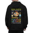 Some People Only Dream Of Meeting Art Teacher Teachers Men's Hoodie Back Print, trending gift Some People Only Dream Of Meeting Art Teacher Teachers Men's Hoodie Back Print, trending gift