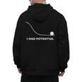 I Had Potential Physics Science Physics Teachers Students Men's Hoodie Back Print, Science Teacher Gifts, trending gift