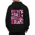 In My Preschool Era Teachers Women Back To School Kids Girls Men's Hoodie Back Print, trending gift In My Preschool Era Teachers Women Back To School Kids Girls Men's Hoodie Back Print, trending gift