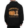 Pumpkin Spice And Teacher Life Halloween Teacher Men's Hoodie Back Print, trending gift Pumpkin Spice And Teacher Life Halloween Teacher Men's Hoodie Back Print, trending gift