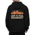 Que Pasa Calabaza Spanish Teacher Bilingual Pumpkin Women Men's Hoodie Back Print, trending gift Que Pasa Calabaza Spanish Teacher Bilingual Pumpkin Women Men's Hoodie Back Print, trending gift