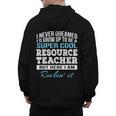 Resource Teacher Tshirt Men Women Men's Hoodie Back Print, trending gift Resource Teacher Tshirt Men Women Men's Hoodie Back Print, trending gift