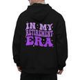 In My Retirement Era Groovy Retired Teacher 2025 Women Men's Hoodie Back Print, Groovy Teacher Gifts, trending gift In My Retirement Era Groovy Retired Teacher 2025 Women Men's Hoodie Back Print, Groovy Teacher Gifts, trending gift
