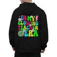 Retro Groovy In My Glowing Teacher Era Happy Teacher's Day Men's Hoodie Back Print, Groovy Teacher Gifts, trending gift