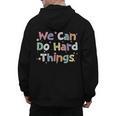 Retro We Can Do Hard-Things Teacher Back To School Men's Hoodie Back Print, trending gift Retro We Can Do Hard-Things Teacher Back To School Men's Hoodie Back Print, trending gift