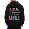 Science Of Reading I Love To Teach UFLI Teacher Literacy Men's Hoodie Back Print, Science Teacher Gifts, trending gift