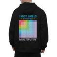 I Got Skills They'Re Multiplying Math Teacher Students Men's Hoodie Back Print, trending gift