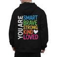 You Are SMART BRAVE STRONG KIND LOVED MOTIVATION TEACHER KID Men's Hoodie Back Print, trending gift You Are SMART BRAVE STRONG KIND LOVED MOTIVATION TEACHER KID Men's Hoodie Back Print, trending gift