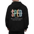 Special Education Sped Teacher Definition For Women & Men Men's Hoodie Back Print, trending gift