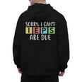 Special Education Teacher SPED Sorry I Can't IEPS Are Due Men's Hoodie Back Print, trending gift
