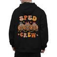 Sped Teacher Crew Thanksgiving Special Education Teacher Men's Hoodie Back Print, trending gift Sped Teacher Crew Thanksgiving Special Education Teacher Men's Hoodie Back Print, trending gift