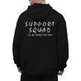 Support Squad I'Ll Be There For You School Teacher Support Men's Hoodie Back Print, trending gift Support Squad I'Ll Be There For You School Teacher Support Men's Hoodie Back Print, trending gift