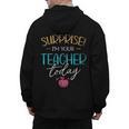 Surprise I'm Your Teacher Today Women Substitute Teacher Men's Hoodie Back Print, trending gift