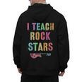 I TEACH ROCKSTARS Band Vibes Teacher Rocks My Music Teaching Men's Hoodie Back Print, trending gift