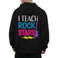 I Teach Rockstars Tee Orchestra Music Teacher Back To School Men's Hoodie Back Print, trending gift I Teach Rockstars Tee Orchestra Music Teacher Back To School Men's Hoodie Back Print, trending gift