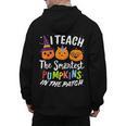 I Teach The Smartest Pumpkins The Patch Teacher Fall Season For Men Women Kids Men's Hoodie Back Print, trending gift I Teach The Smartest Pumpkins The Patch Teacher Fall Season For Men Women Kids Men's Hoodie Back Print, trending gift