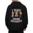 I Teach Superheroes Cute Back To School Teacher Men's Hoodie Back Print, trending gift I Teach Superheroes Cute Back To School Teacher Men's Hoodie Back Print, trending gift